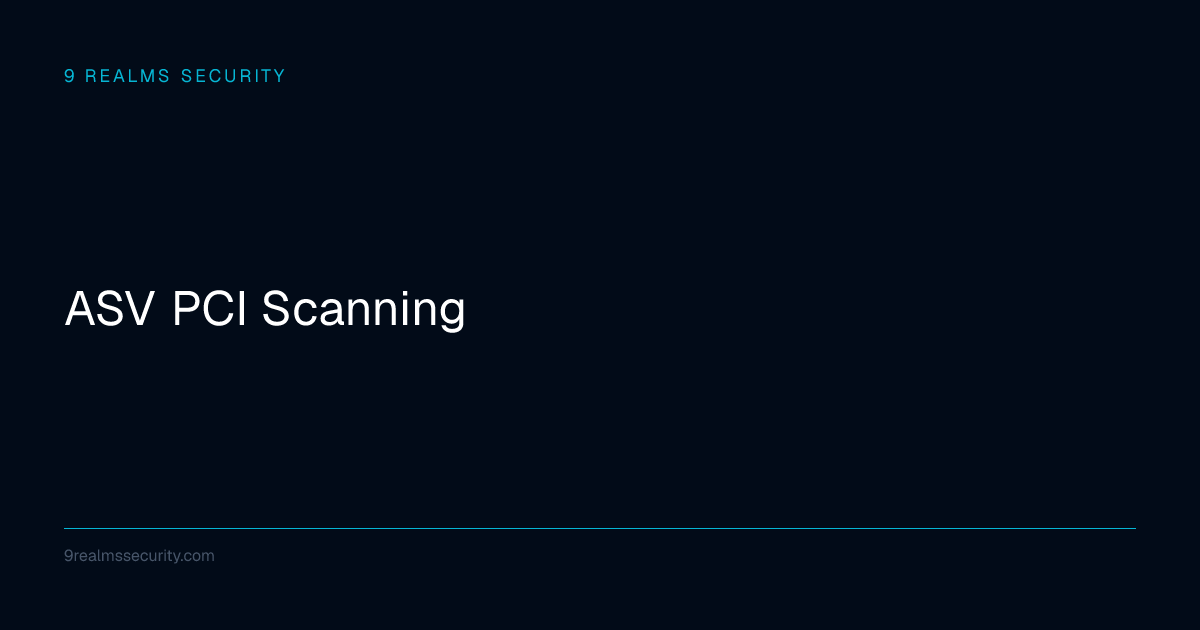 ASV PCI Scanning | 9 Realms Security
